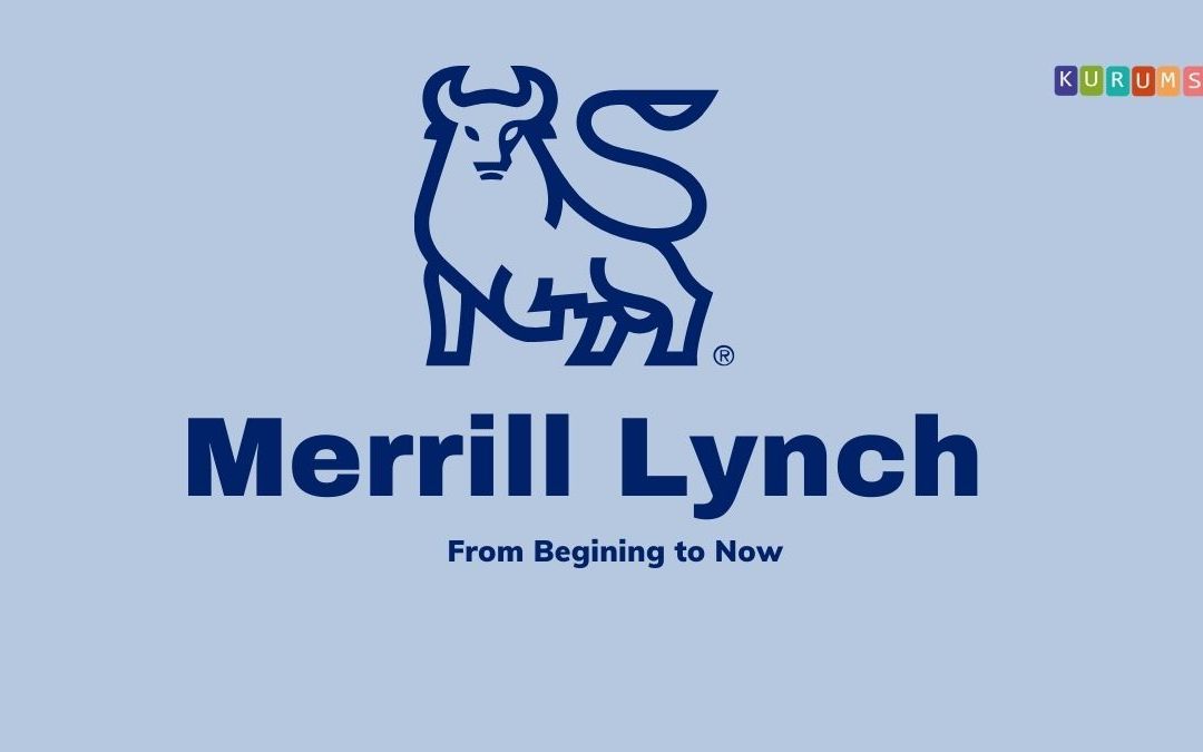Merrill Lynch: A Deep Dive into Its History, Services, and Market Influence