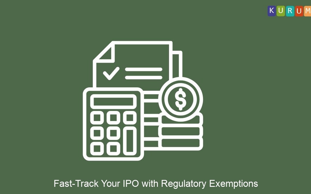 Fast-Track Your IPO with Regulatory Exemptions