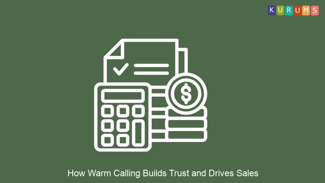 How Warm Calling Builds Trust and Drives Sales