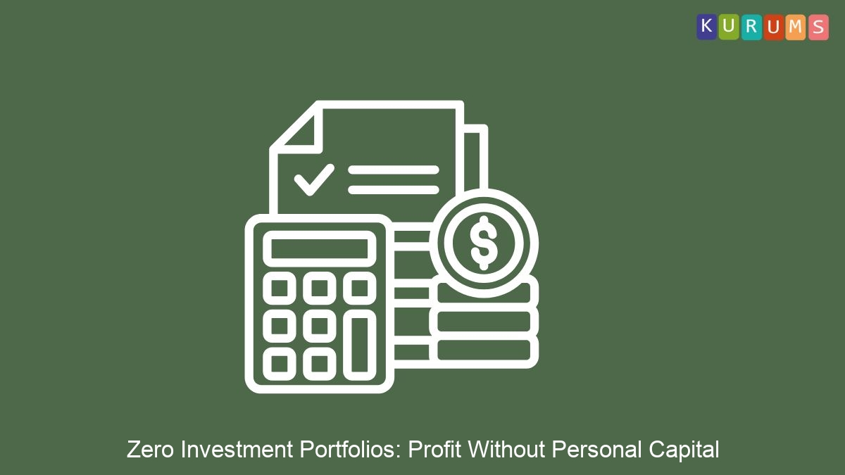 Zero Investment Portfolios: Profit Without Personal Capital