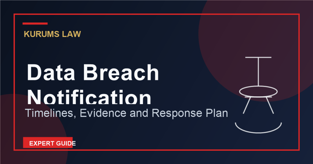 Data Breach Notification: Timelines, Evidence, and Response Plan