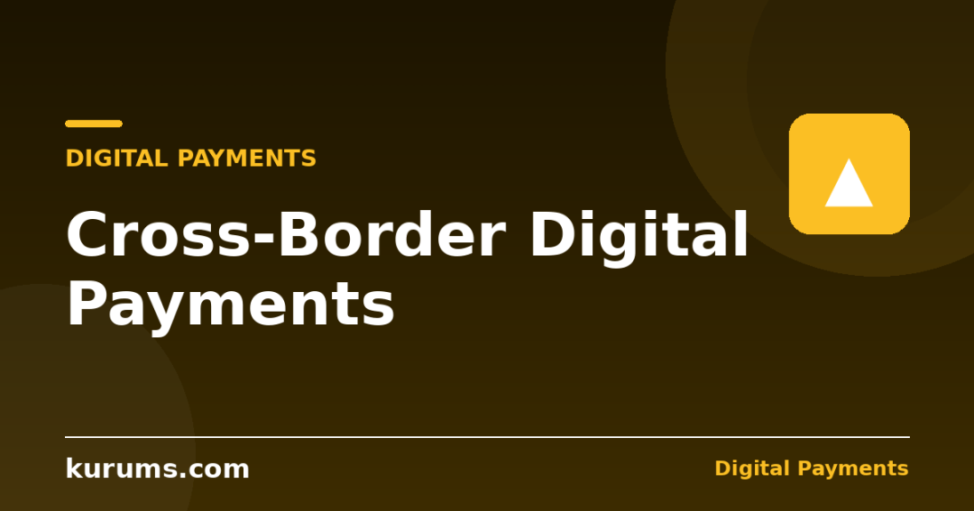 Cross-Border Digital Payments: How International Transfers Work in 2026