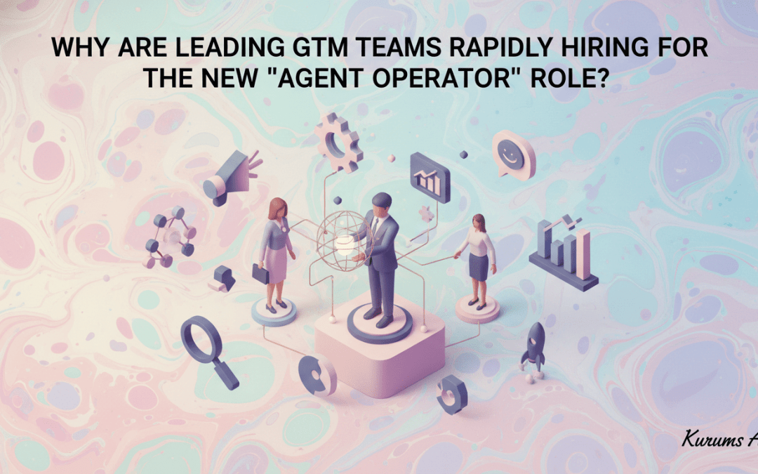 Agent Operator GTM Role