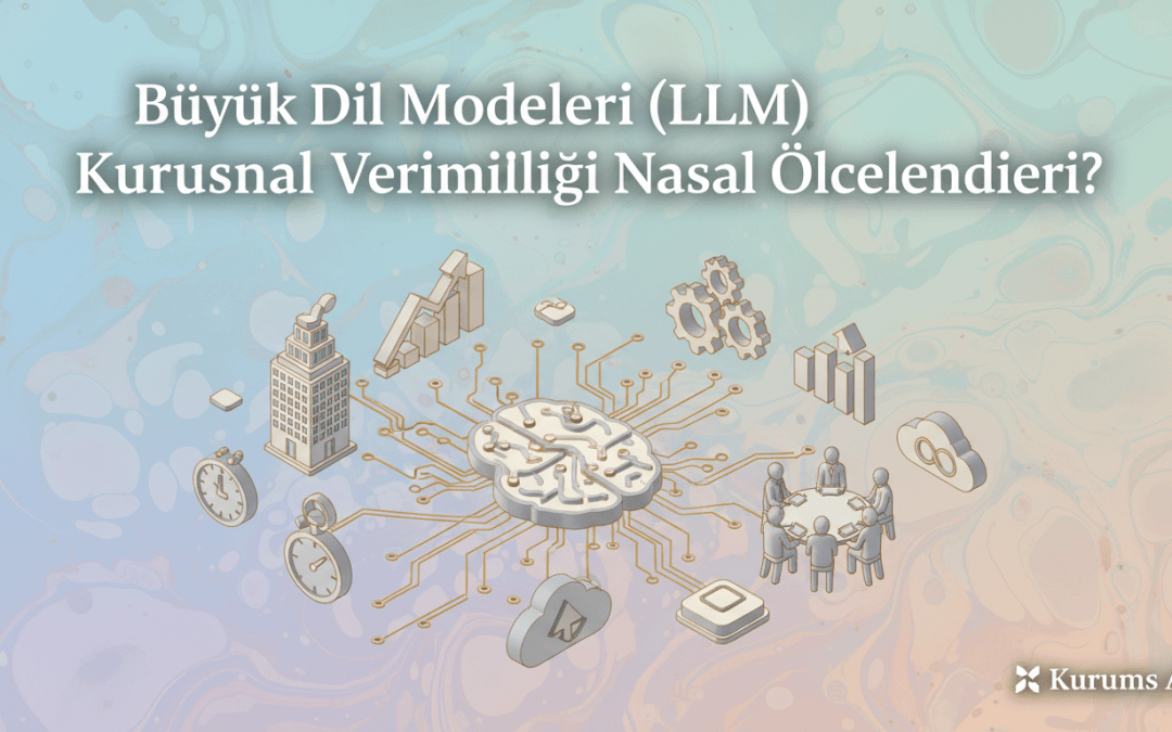 Büyük Dil Modelleri (LLM) Çalışma Prensibi