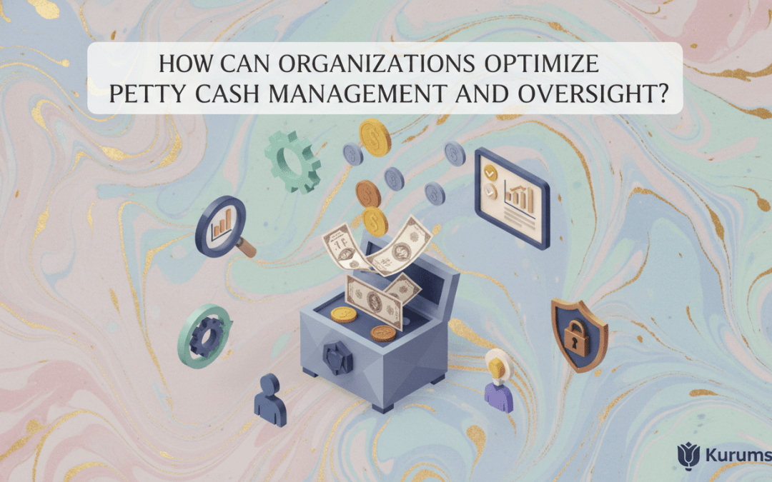 Petty Cash Management and Oversight