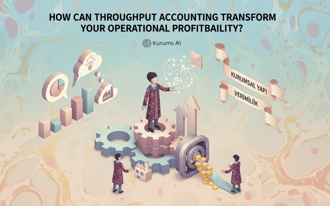 Throughput Accounting and Constraint Management