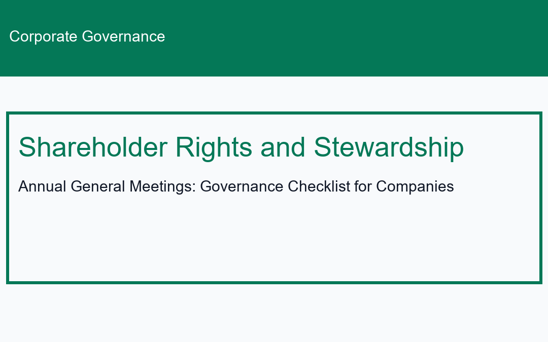 Annual General Meetings: Governance Checklist for Companies