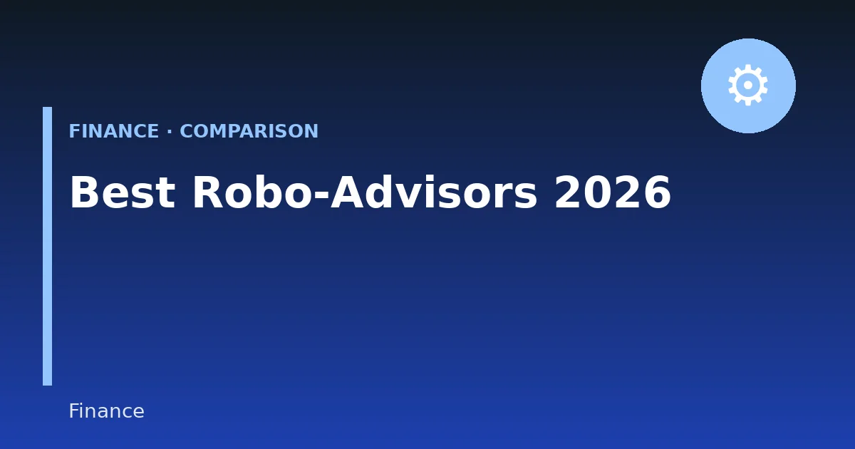 Best Robo-Advisors in 2026: Features, Fees & Comparison