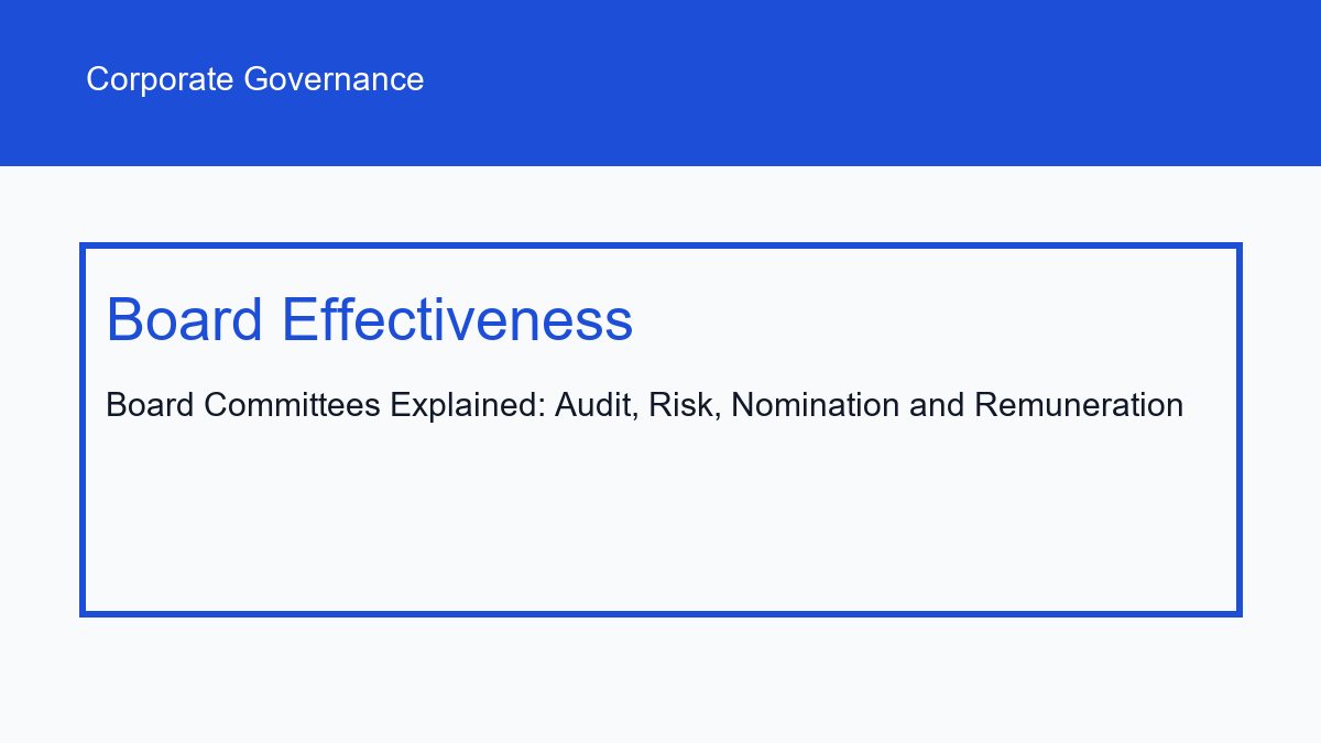 Board Committees Explained: Audit, Risk, Nomination and Remuneration