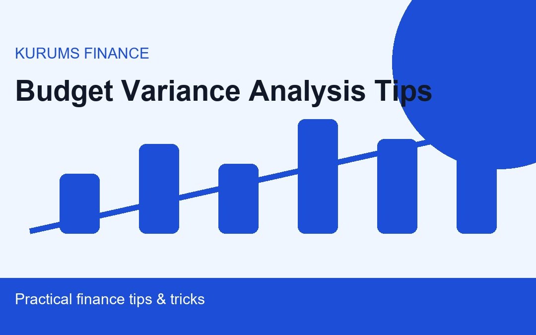 Budget Variance Analysis Tips: How Finance Teams Turn Differences Into Decisions