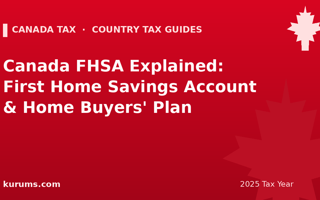 Canada FHSA Explained: First Home Savings Account & Home Buyers' Plan (2025)