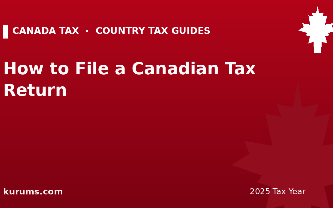How to File a Canadian Tax Return (T1 General) for 2025
