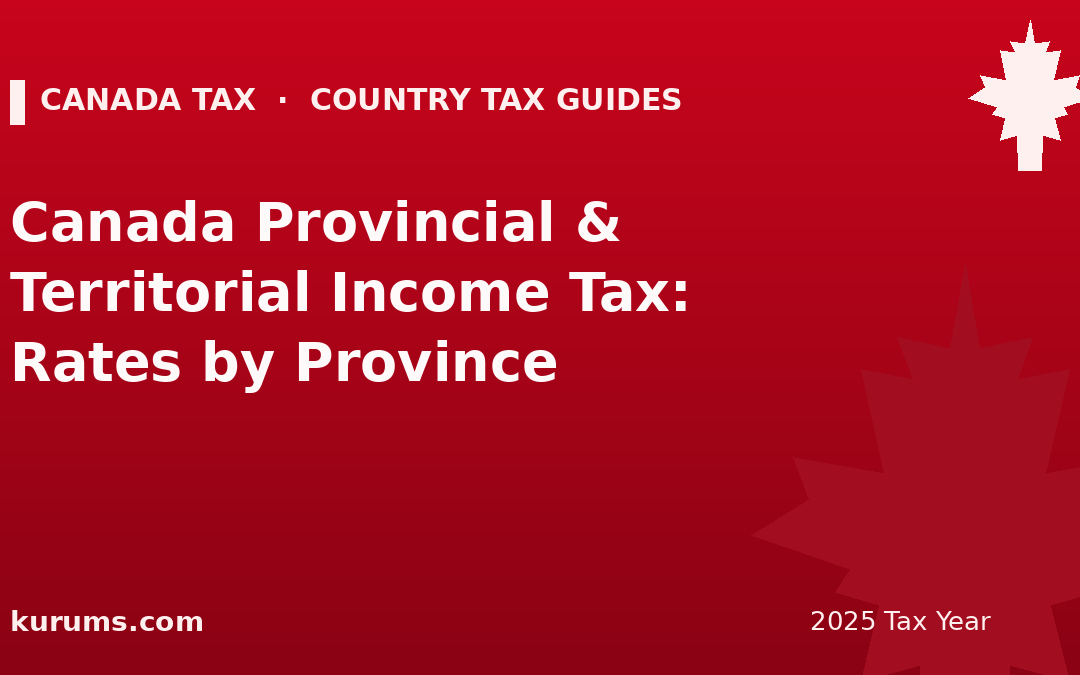 Canada Provincial & Territorial Income Tax: Rates by Province (2025)
