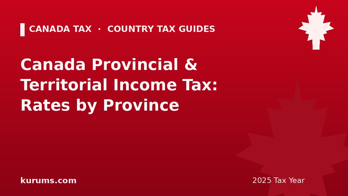 Canada Provincial & Territorial Income Tax: Rates by Province (2025)