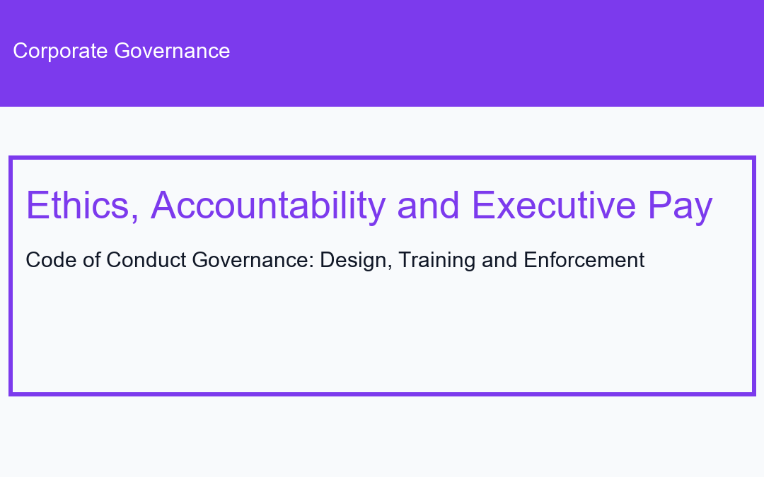 Code of Conduct Governance: Design, Training and Enforcement