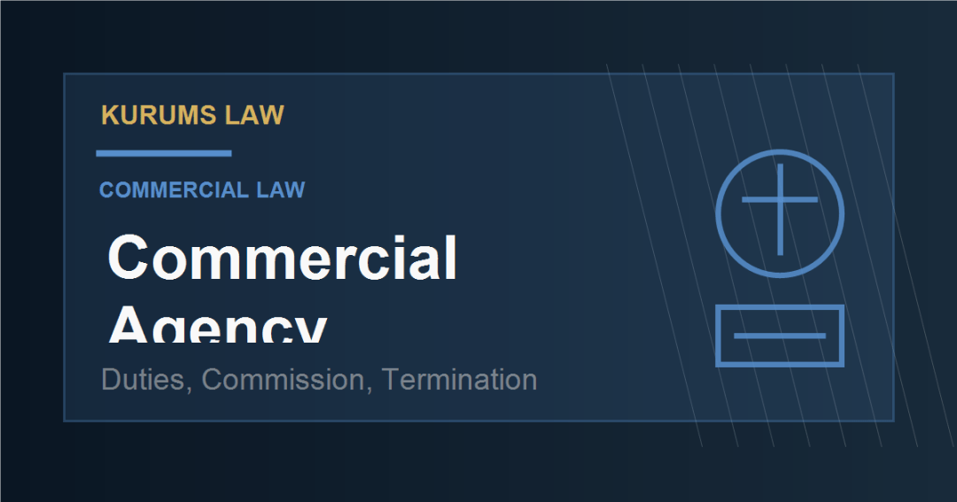 Commercial Agency Agreements: Duties, Commission, and Termination