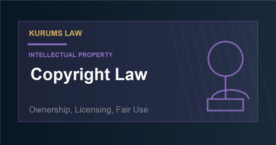 Copyright Law: Ownership, Licensing, Fair Use, and Work Made for Hire