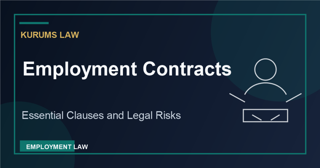 Employment Contracts: Essential Clauses and Legal Risks