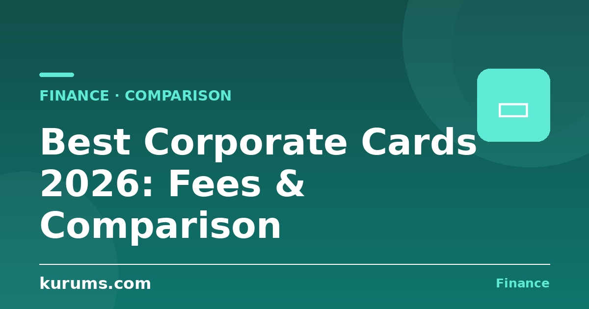 Best Corporate Cards in 2026: Features, Fees & Comparison