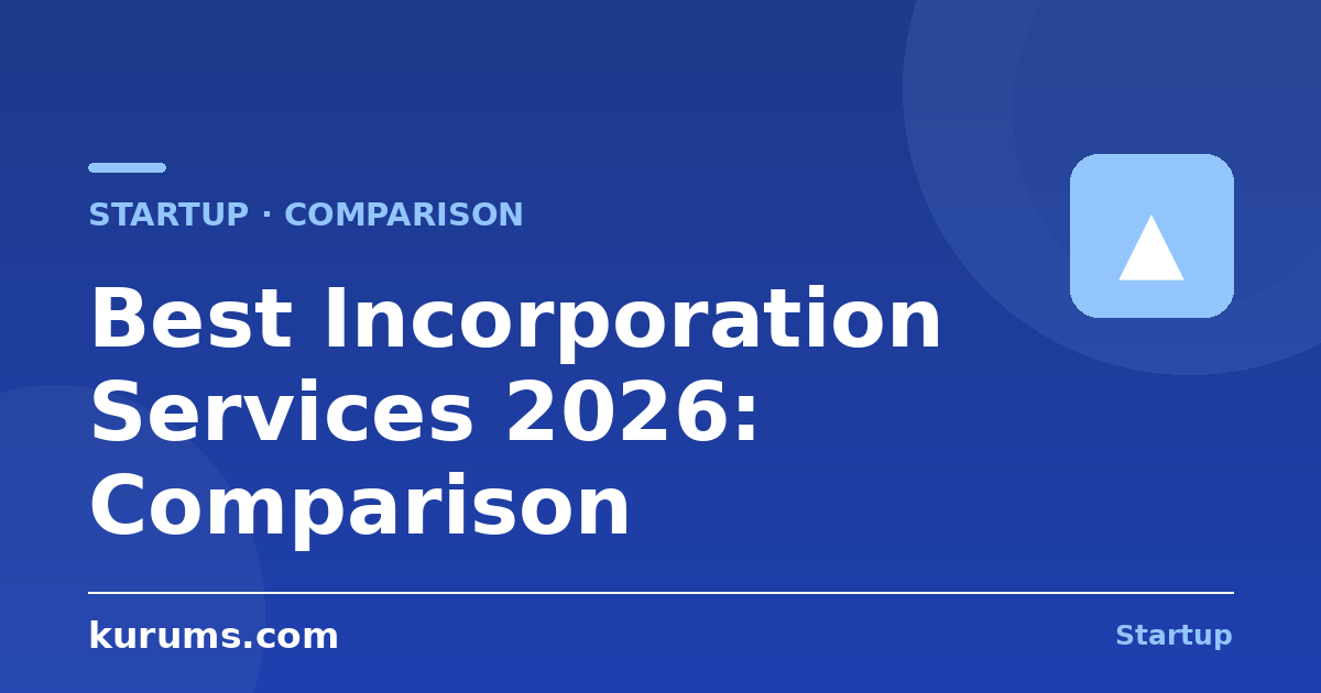 Best Incorporation Services in 2026: Features, Pricing & Comparison
