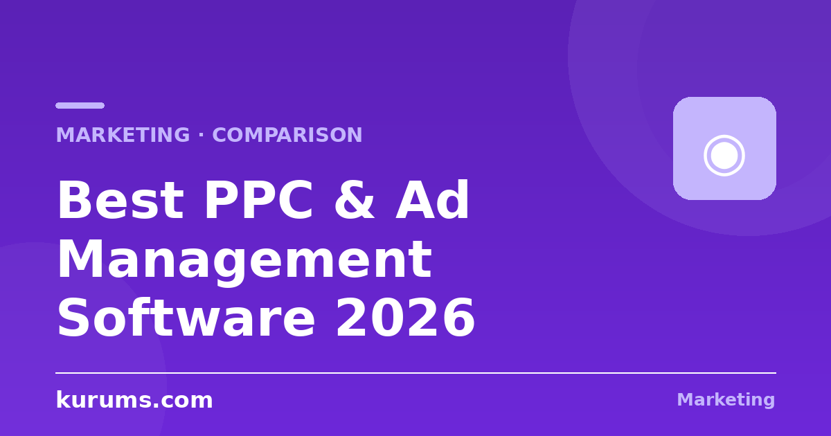 Best PPC & Ad Management Software in 2026: Features, Pricing & Comparison