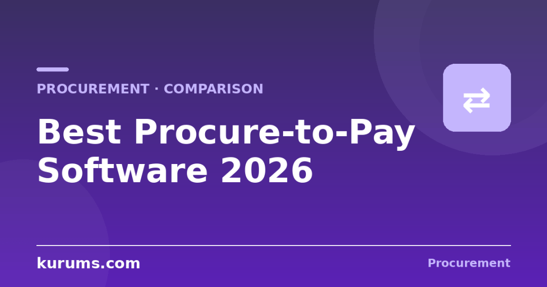 Best Purchasing & Procure-to-Pay Software in 2026: Features, Pricing & Comparison