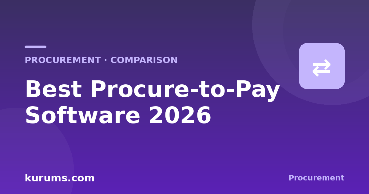 Best Purchasing & Procure-to-Pay Software in 2026: Features, Pricing & Comparison