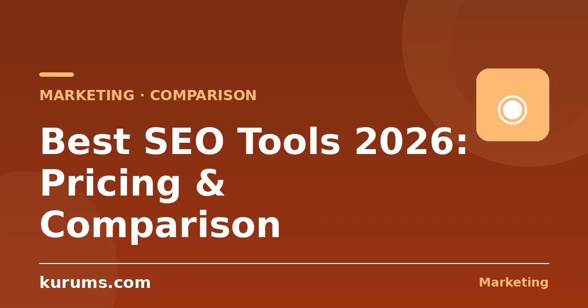Best SEO Tools in 2026: Features, Pricing & Comparison