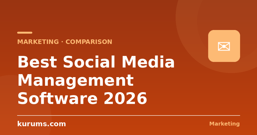 Best Social Media Management Software in 2026: Features, Pricing & Comparison