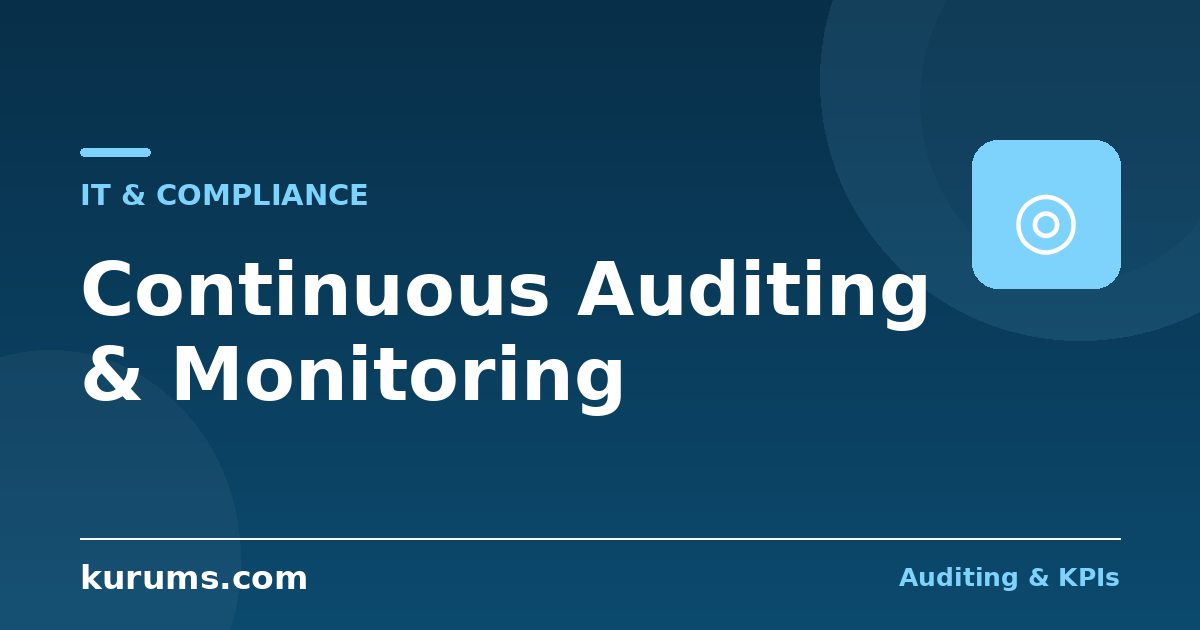 What Is Continuous Auditing and Continuous Monitoring?