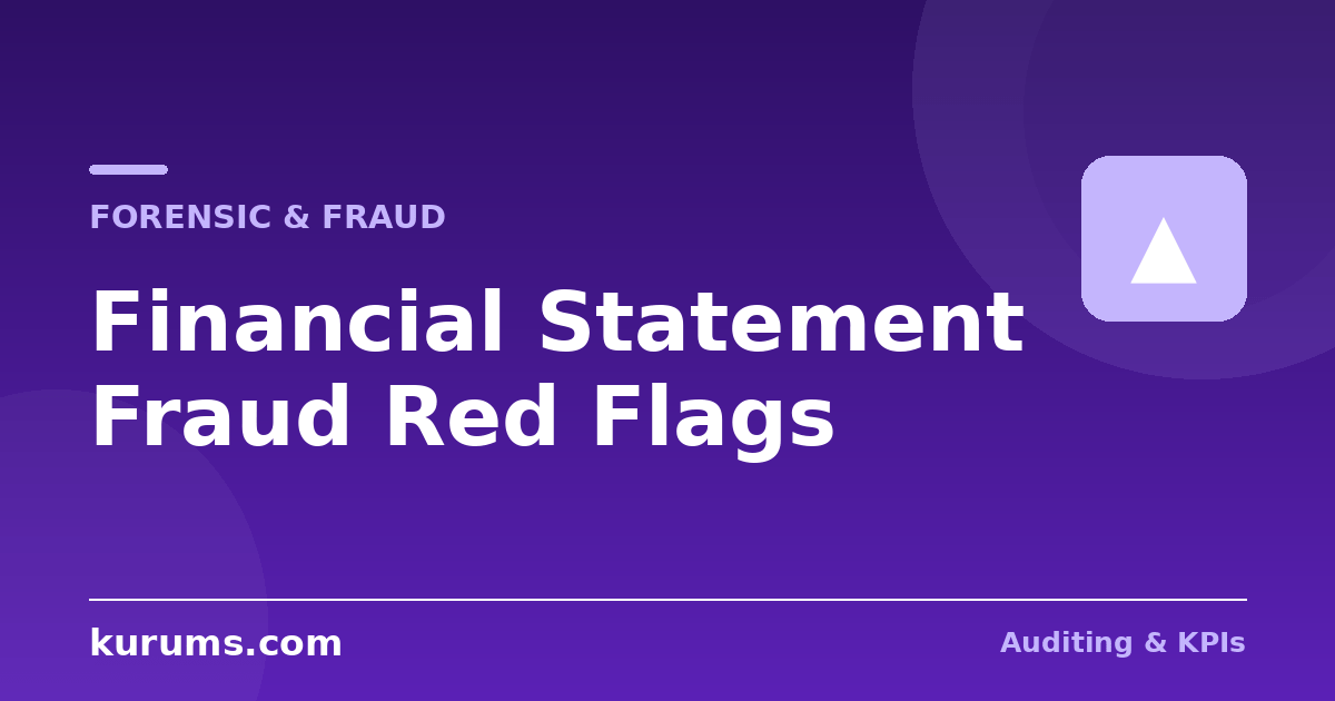 What Are the Red Flags of Financial Statement Fraud?