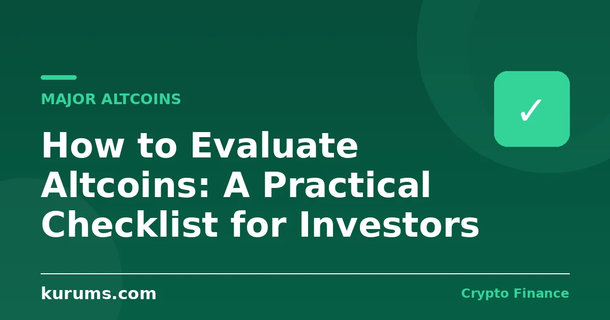 How to Evaluate Altcoins: A Practical Checklist for Investors