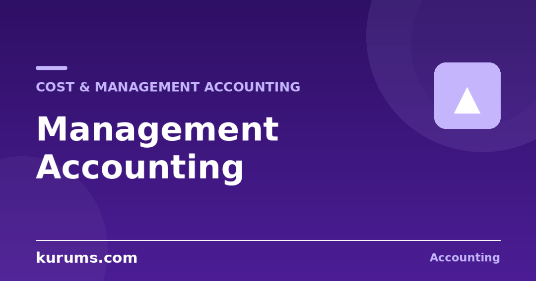 What Is Management Accounting?