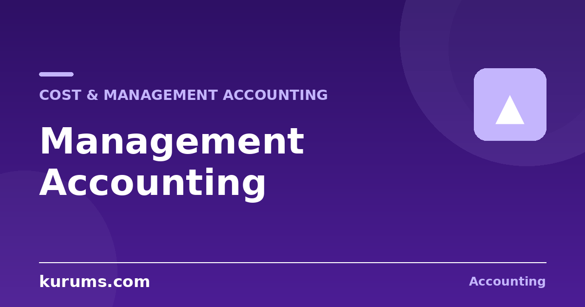 What Is Management Accounting?