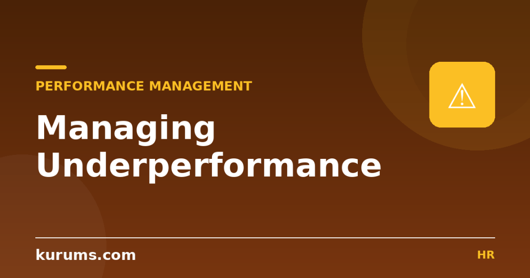 How Do You Manage Underperformance Effectively?