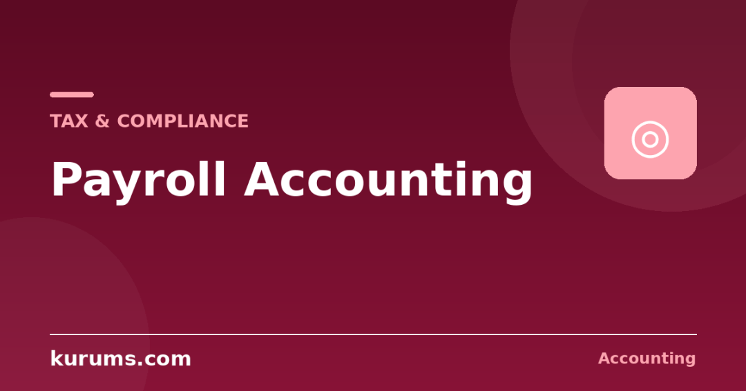 What Is Payroll Accounting?