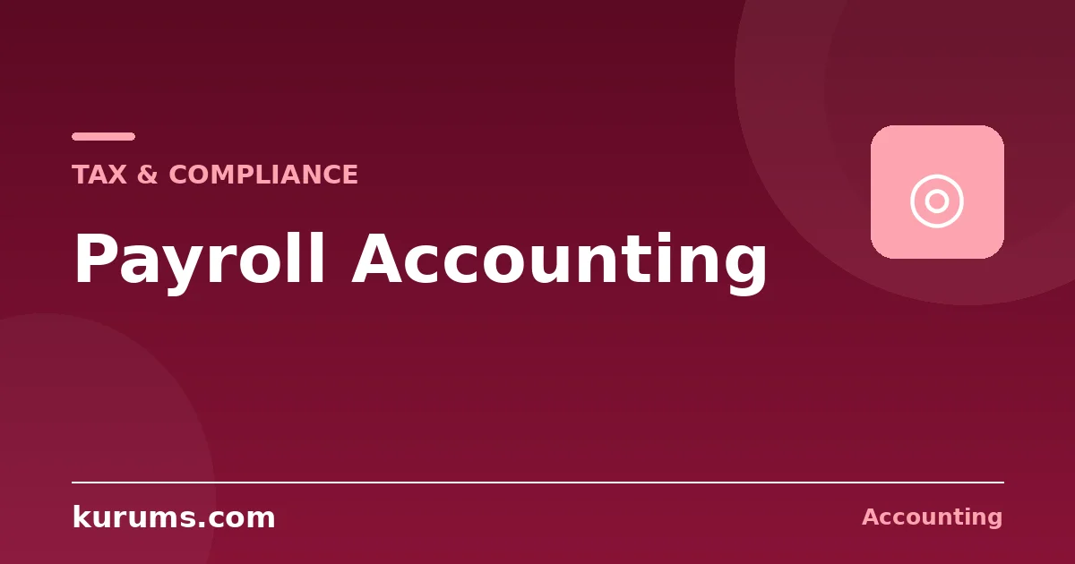What Is Payroll Accounting?
