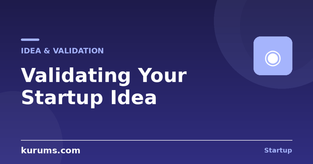 How Do You Validate a Startup Idea?