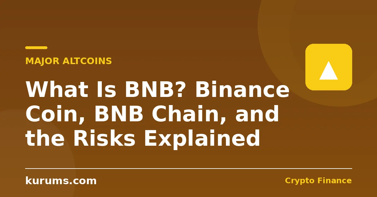 What Is BNB? Binance Coin, BNB Chain, and the Risks Explained