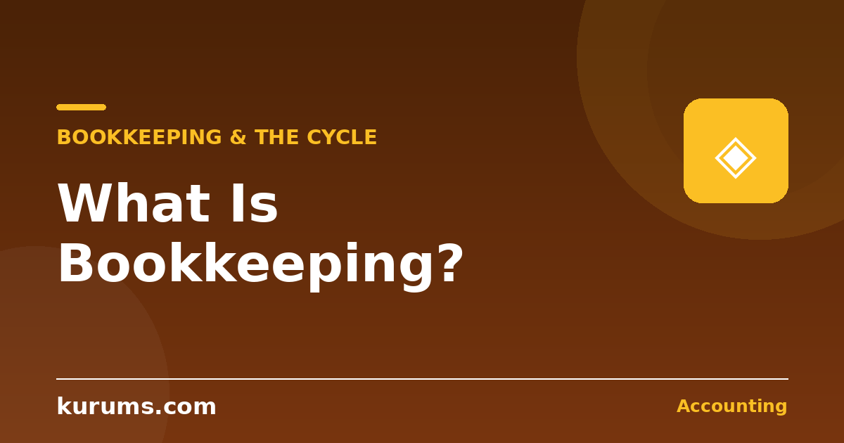 What Is Bookkeeping? A Complete Guide