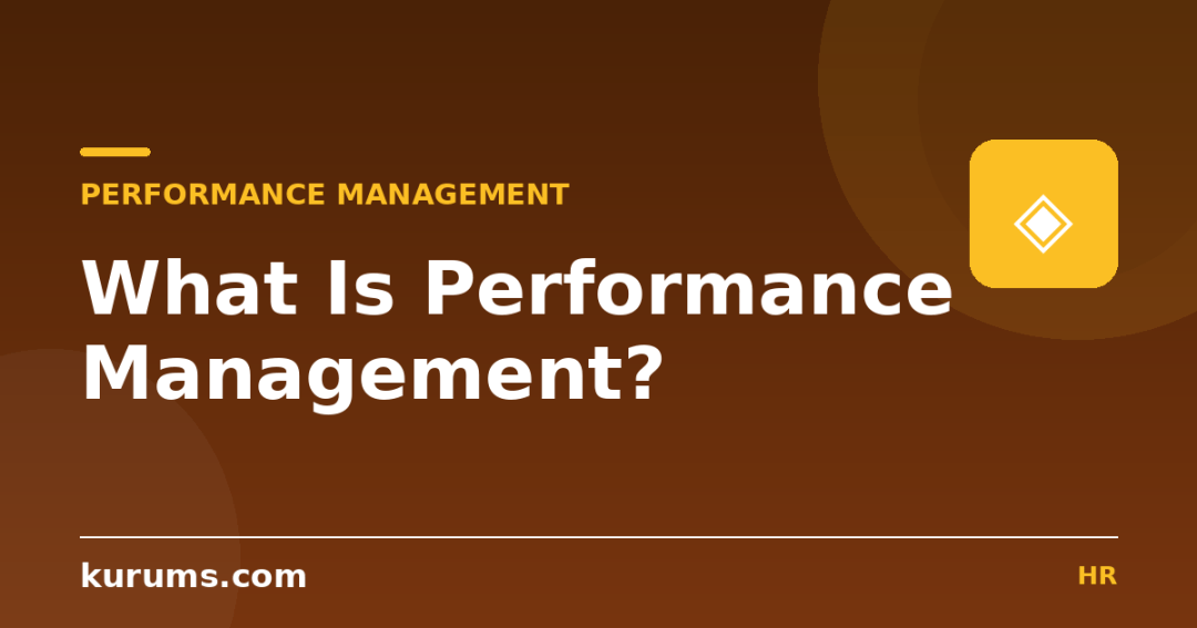 What Is Performance Management and How Does It Work?