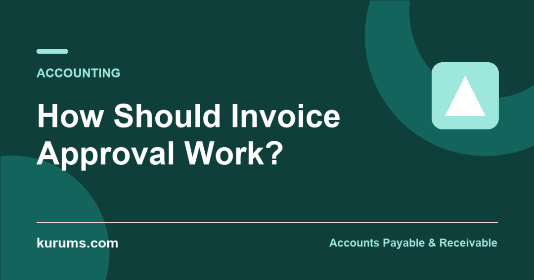 How Should Invoice Approval Work?