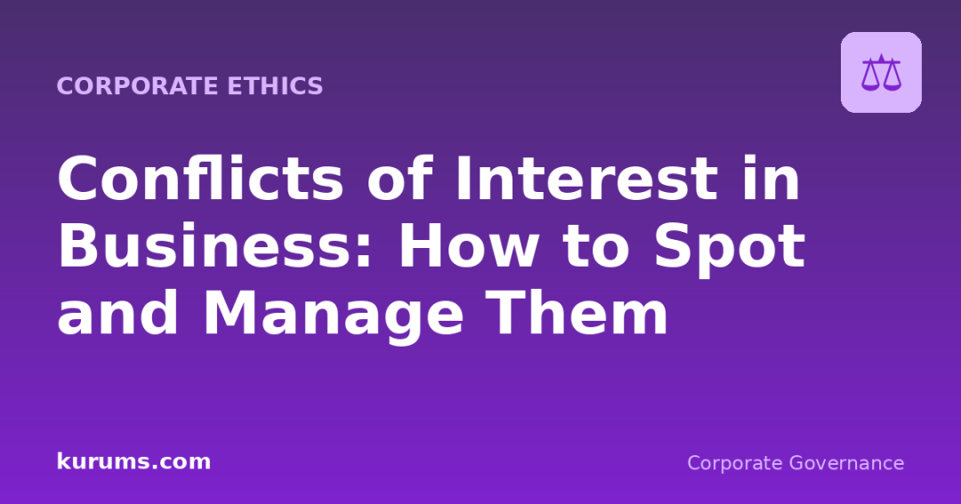 Conflicts of Interest in Business: How to Spot and Manage Them