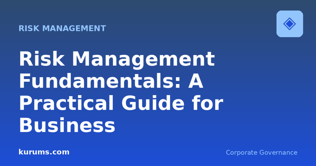 Risk Management Fundamentals: A Practical Guide for Business