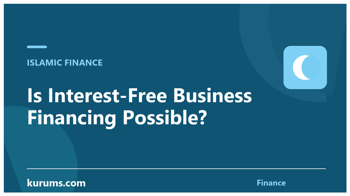 Is Interest-Free Business Financing Possible?