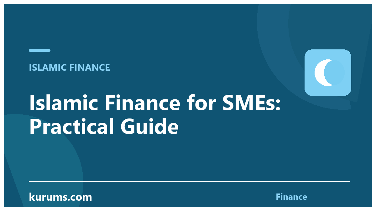 Islamic Finance for SMEs: Practical Guide
