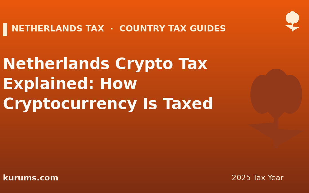 Netherlands Crypto Tax Explained: How Cryptocurrency Is Taxed (2025)
