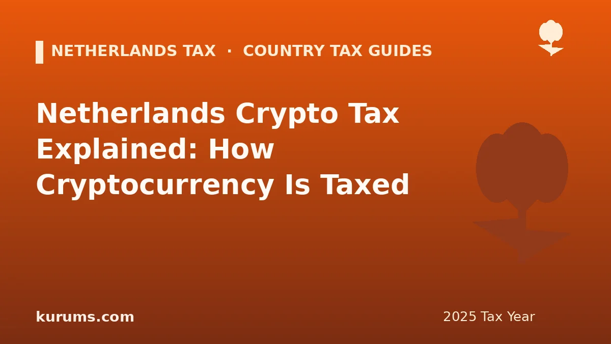 Netherlands Crypto Tax Explained: How Cryptocurrency Is Taxed (2025)