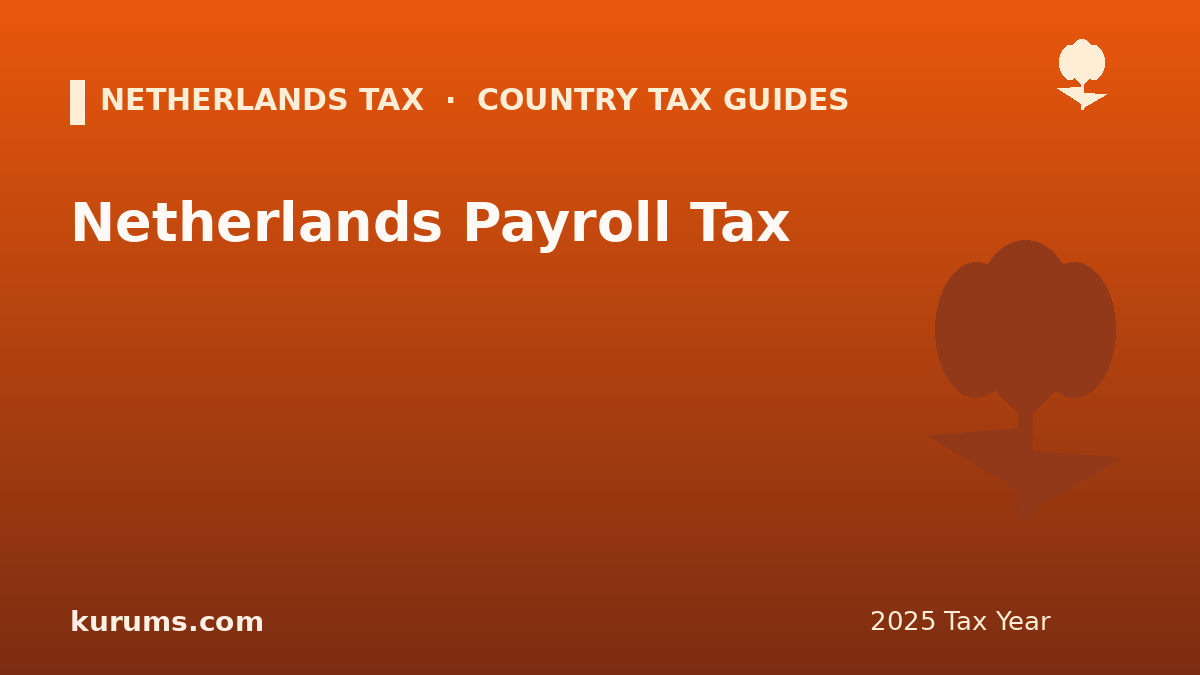 Netherlands Payroll Tax (Loonheffing) for Employers (2025)