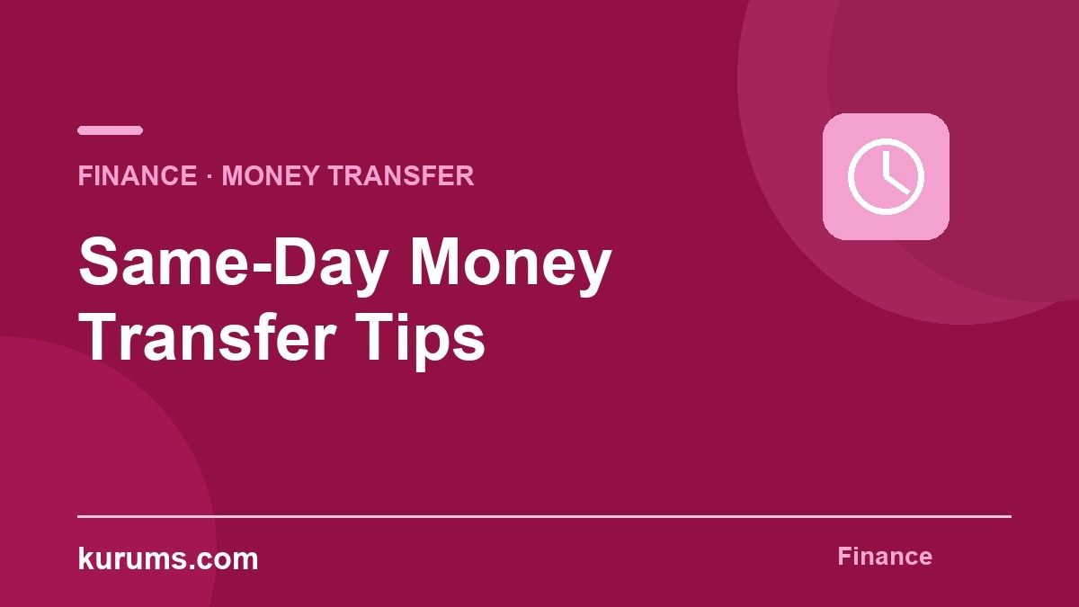 Same-Day Money Transfer Tips